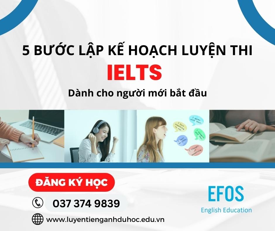 5 bước lập kế hoạch luyện thi IELTS hiệu quả 5 bước lập kế hoạch luyện thi IELTS hiệu quả