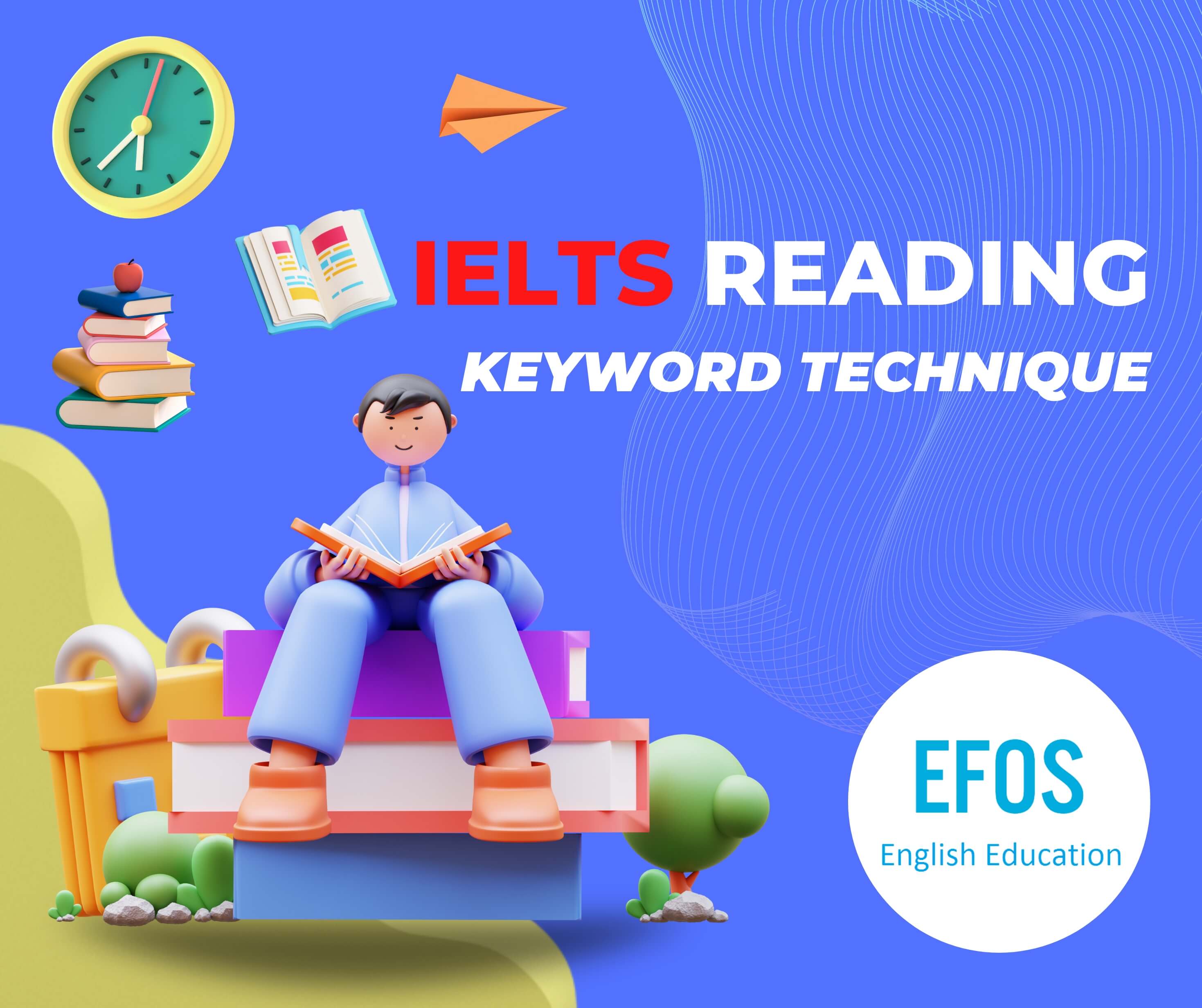 Phương pháp “Keyword Technique” trong IELTS Reading