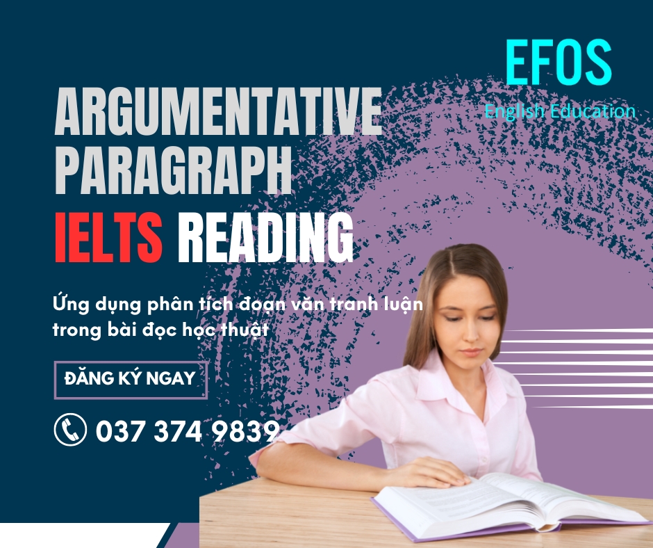 Argumentative Paragraph - Đoạn văn tranh luận trong IELTS Reading Argumentative Paragraph - Đoạn văn tranh luận trong IELTS Reading