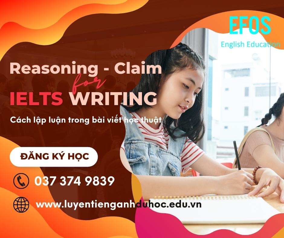 Cách ứng dụng Reasoning – Claim trong bài viết IELTS Writing Task 2