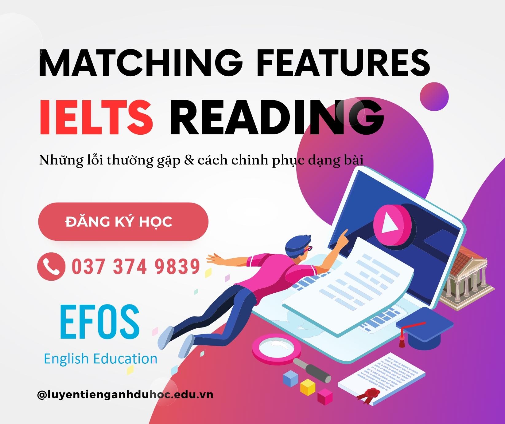 Cách làm dạng bài Matching Features trong IELTS Reading