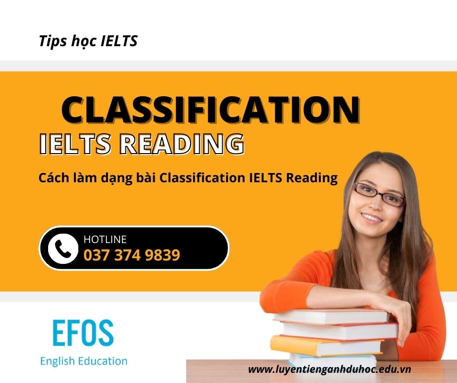 Cách làm dạng bài Classification trong IELTS Reading Cách làm dạng bài Classification trong IELTS Reading