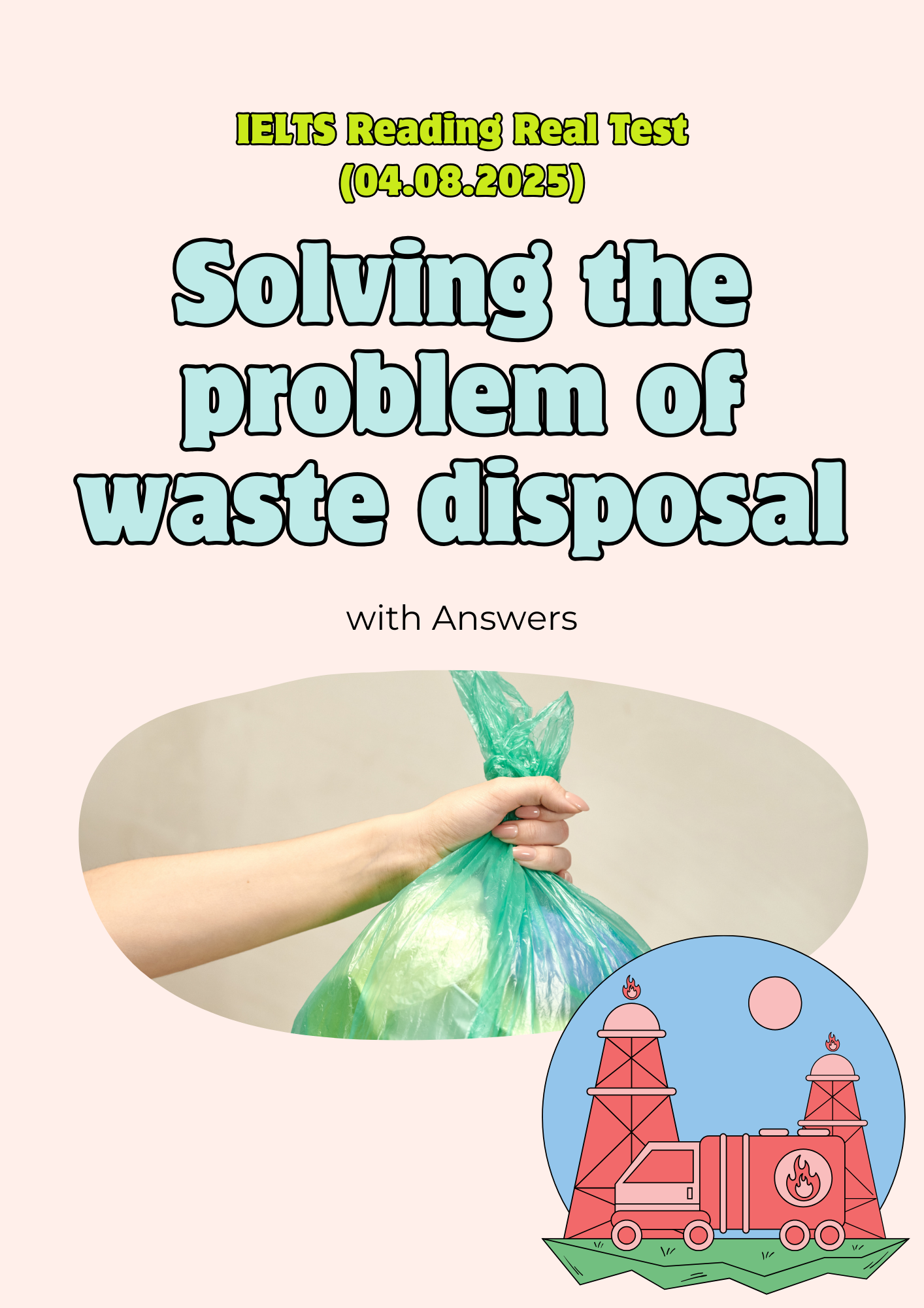 Solving the problem of waste disposal - Đề thi thật IELTS READING kèm đáp án và giải thích từ vựng Solving the problem of waste disposal - Đề thi thật IELTS READING kèm đáp án và giải thích từ vựng