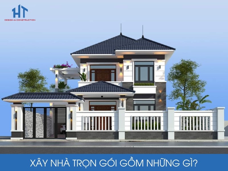 Xây nhà trọn gói gồm những gì? 