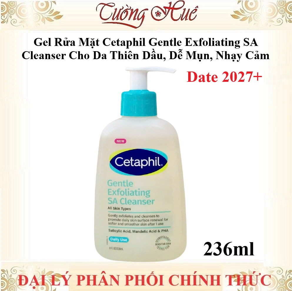 Gel Rửa Mặt Cetaphil Gentle Exfoliating SA Cleanser Cho Da Thiên Dầu, Dễ Mụn, Nhạy Cảm - 236ml