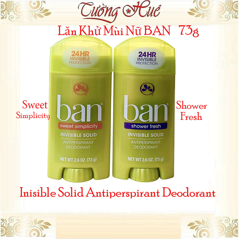 Lăn Khử Mùi Nữ BAN Inisible Solid Antiperspirant Deodorant - 73g (Có Lựa Chọn)