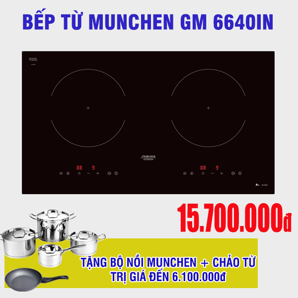 khuyến mãi bếp từ munchen gm 6640in