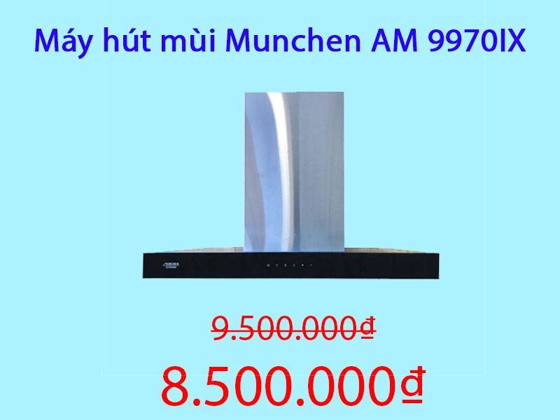 Máy hút mùi Munchen AM 9970IX