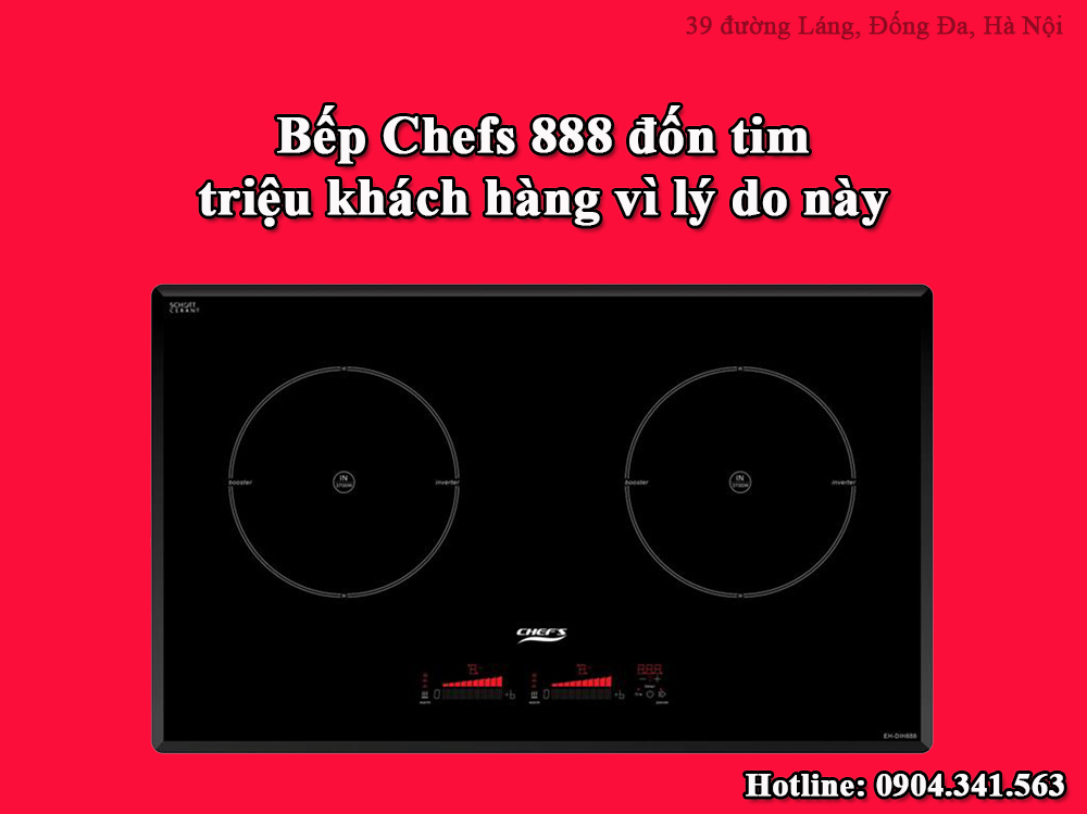 Bếp từ Chefs EH DIH888 đốn tim triệu khách hàng