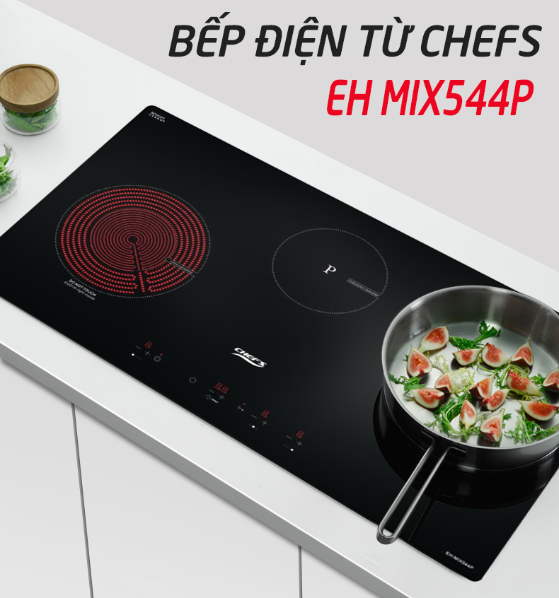 Không thể bỏ qua mẫu Chefs MIX544P nếu thích sử dụng bếp điện từ