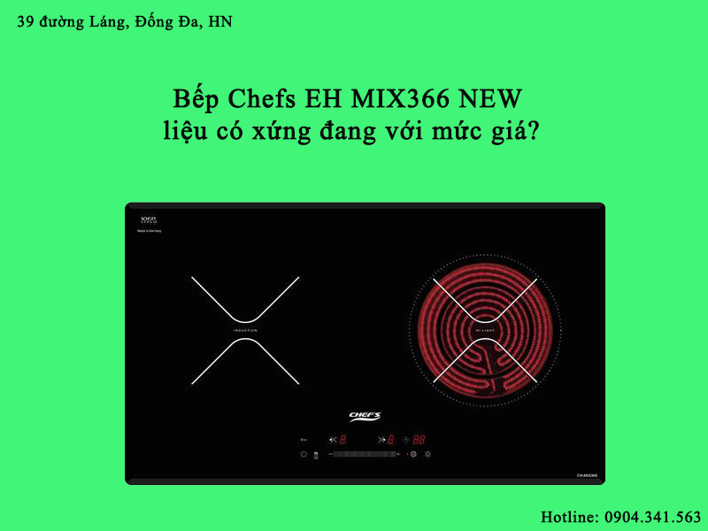 Bếp Chefs EH MIX366 NEW liệu có xứng đang với mức giá?