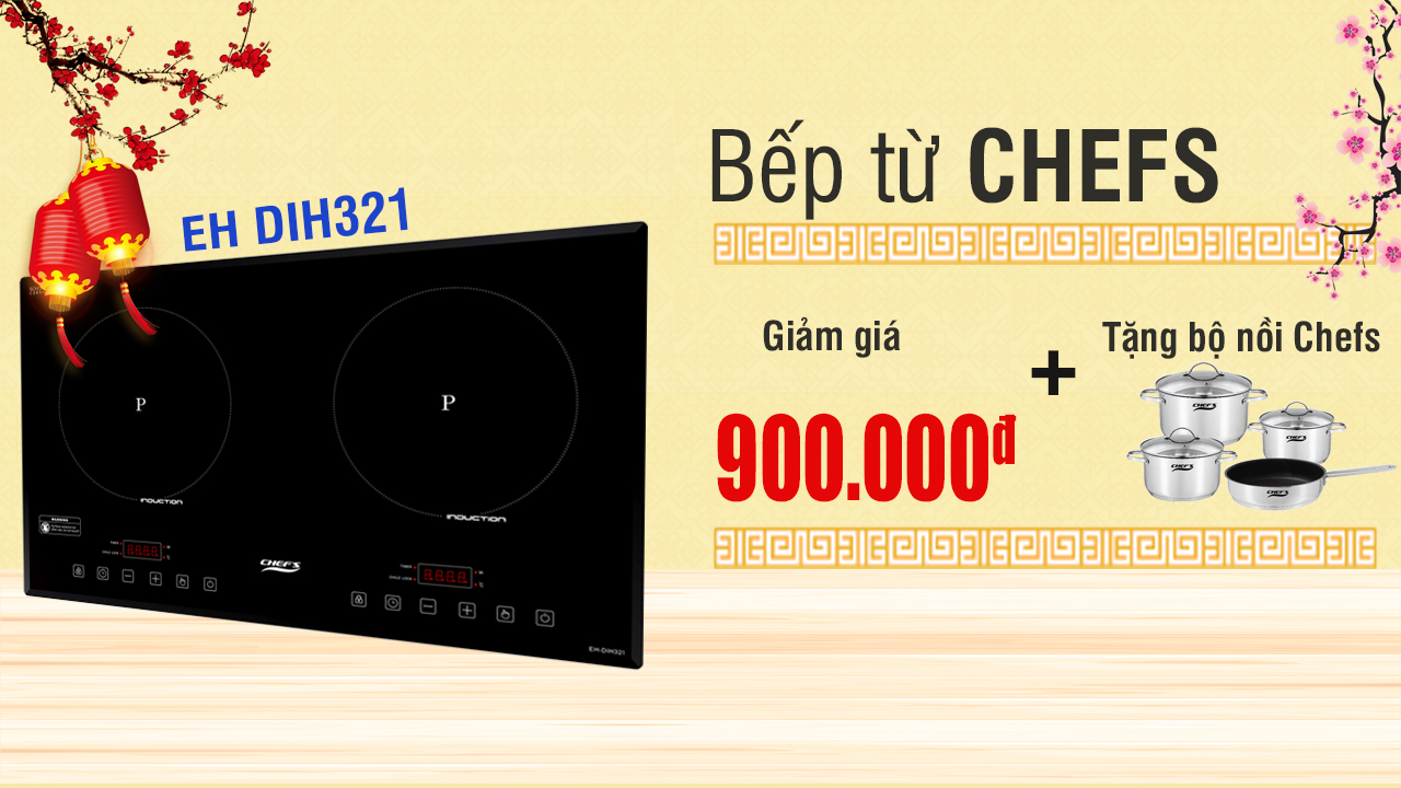 bếp từ chefs eh dih321 giảm giá tết 2019