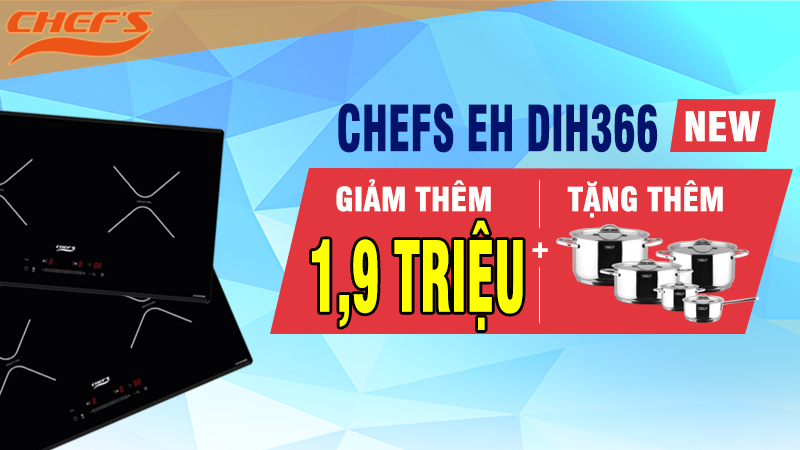 khuyến mãi bếp từ chefs eh dih366 new