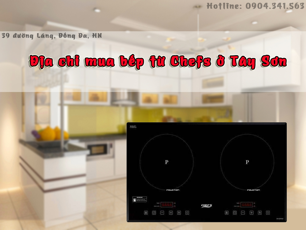 Địa chỉ mua bếp từ Chefs EH DIH321 ở Tây Sơn