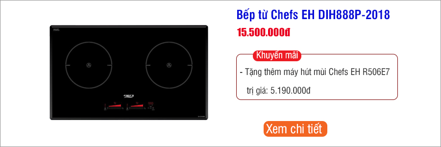KHUYẾN MÃI CHEFS EH DIH888P-2018