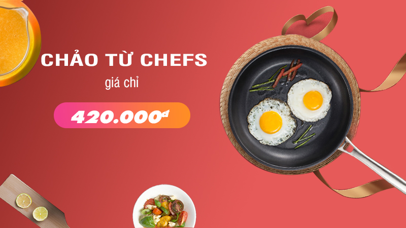 khuyến mãi chảo chefs
