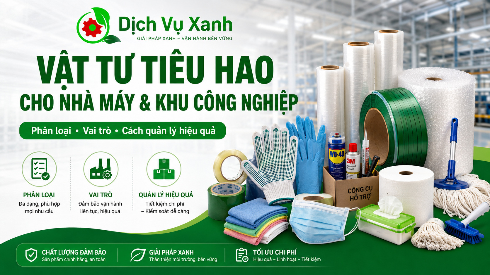 Vật tư tiêu hao: Phân loại, vai trò, địa chỉ cung cấp uy tín