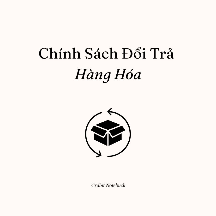 CHÍNH SÁCH ĐỔI, TRẢ HÀNG HÓA
