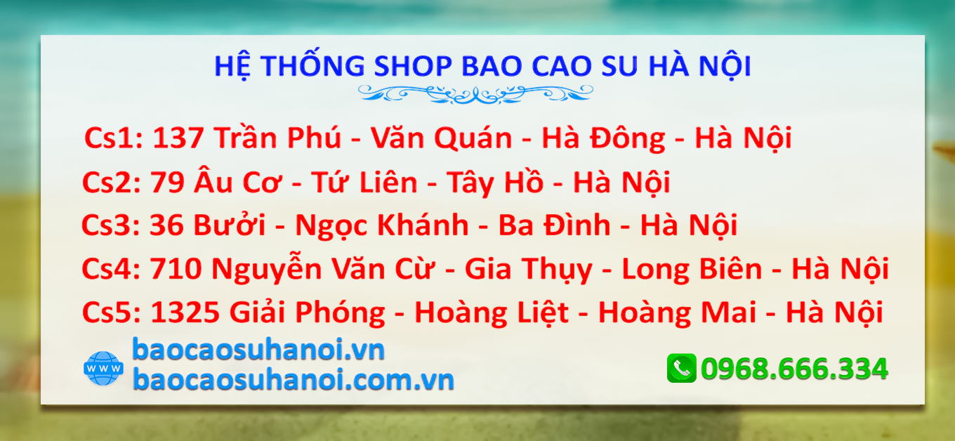 ĐỊA CHỈ BÁN BAO CAO SU NỘI ĐỊA TRUNG QUỐC Ở HÀ NỘI