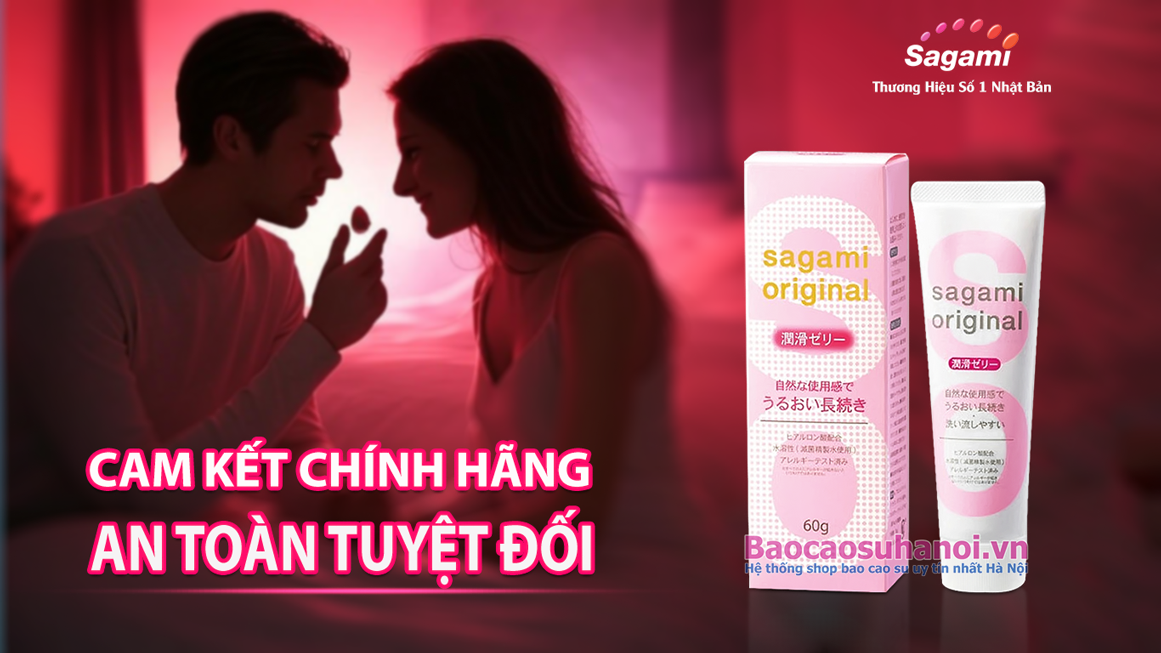 GEL BÔI TRƠN SAGAMI ORIGINAL CÓ TỐT KHÔNG, AN TOÀN KHÔNG ?