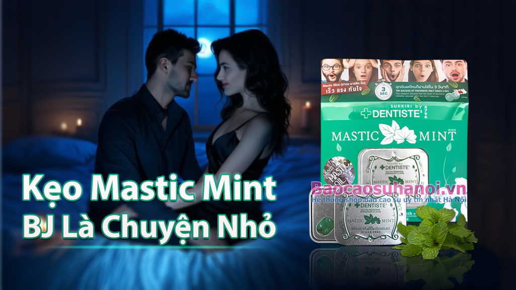 Kẹo Phòng The Mastic Mint Có Tốt Không, Có Tác Dụng Phụ Không ?