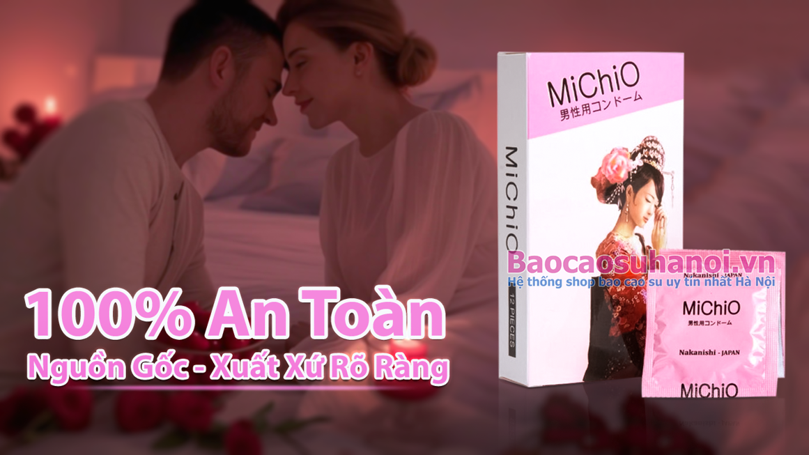Review Bao Cao Su Michio Nhật Bản: Có Tốt Không, Có An Toàn Không?