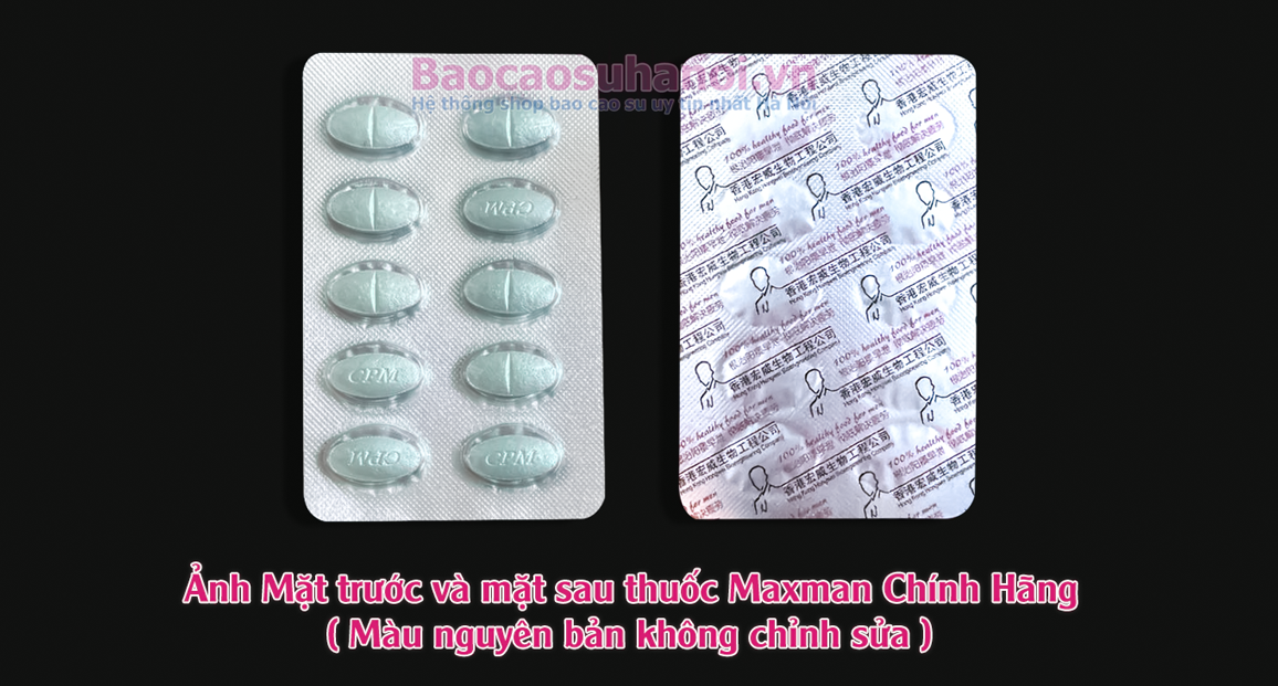 PHÂN BIỆT THUỐC MAXMAN 3800MG THẬT GIẢ