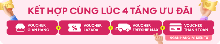 ĐẶC QUYỀN KHÁCH XỊN LAZADA KẾT HỢP CÁC ƯU ĐÃI LỚN