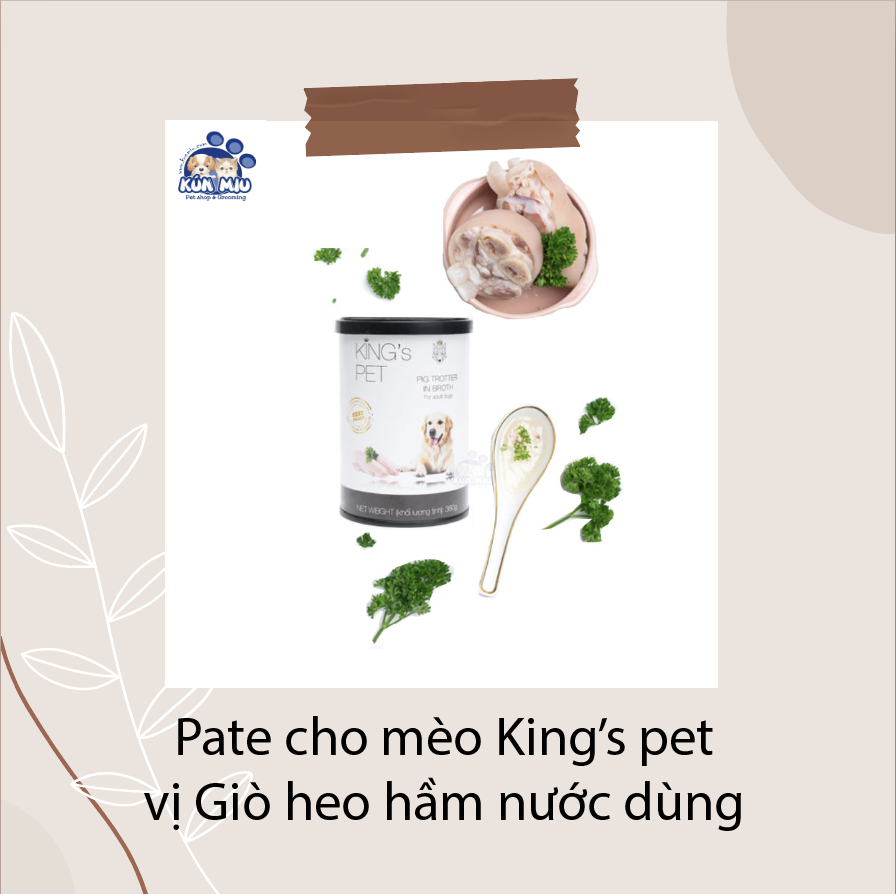 Pate cho chó King's pet vị Giò heo hầm nước dùng