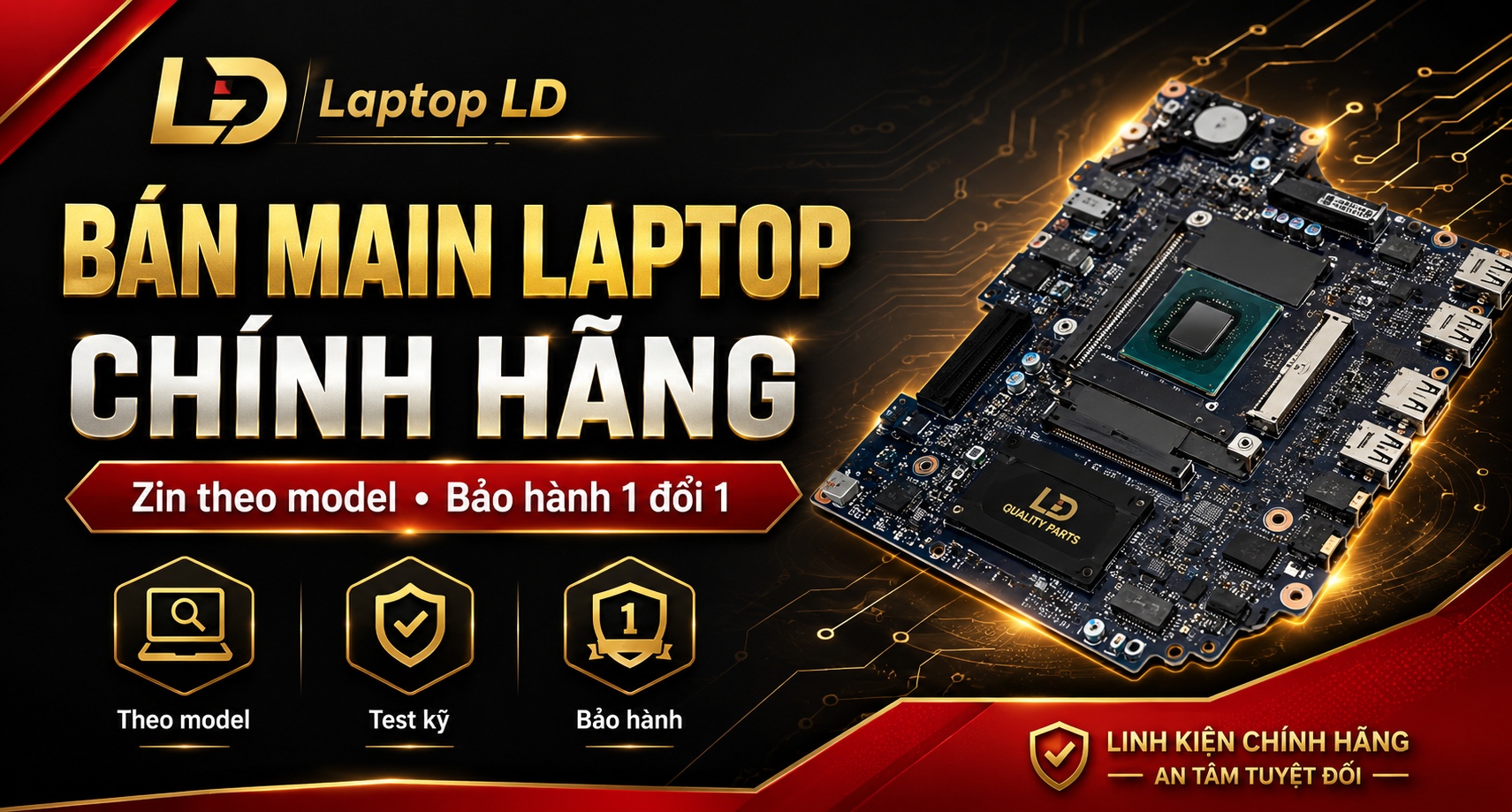 Bán Main Laptop Chính Hãng – Zin Theo Model, Bảo Hành 1 Đổi 1 | Laptop LD