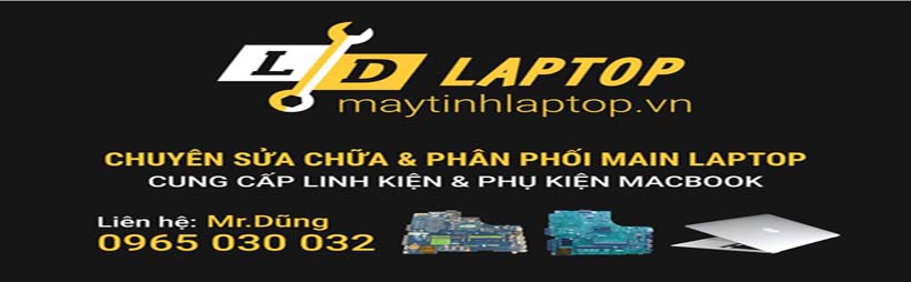 Trung Tâm Laptop LD Chuyên Phân Phối Main Laptop Trên Toàn Quốc