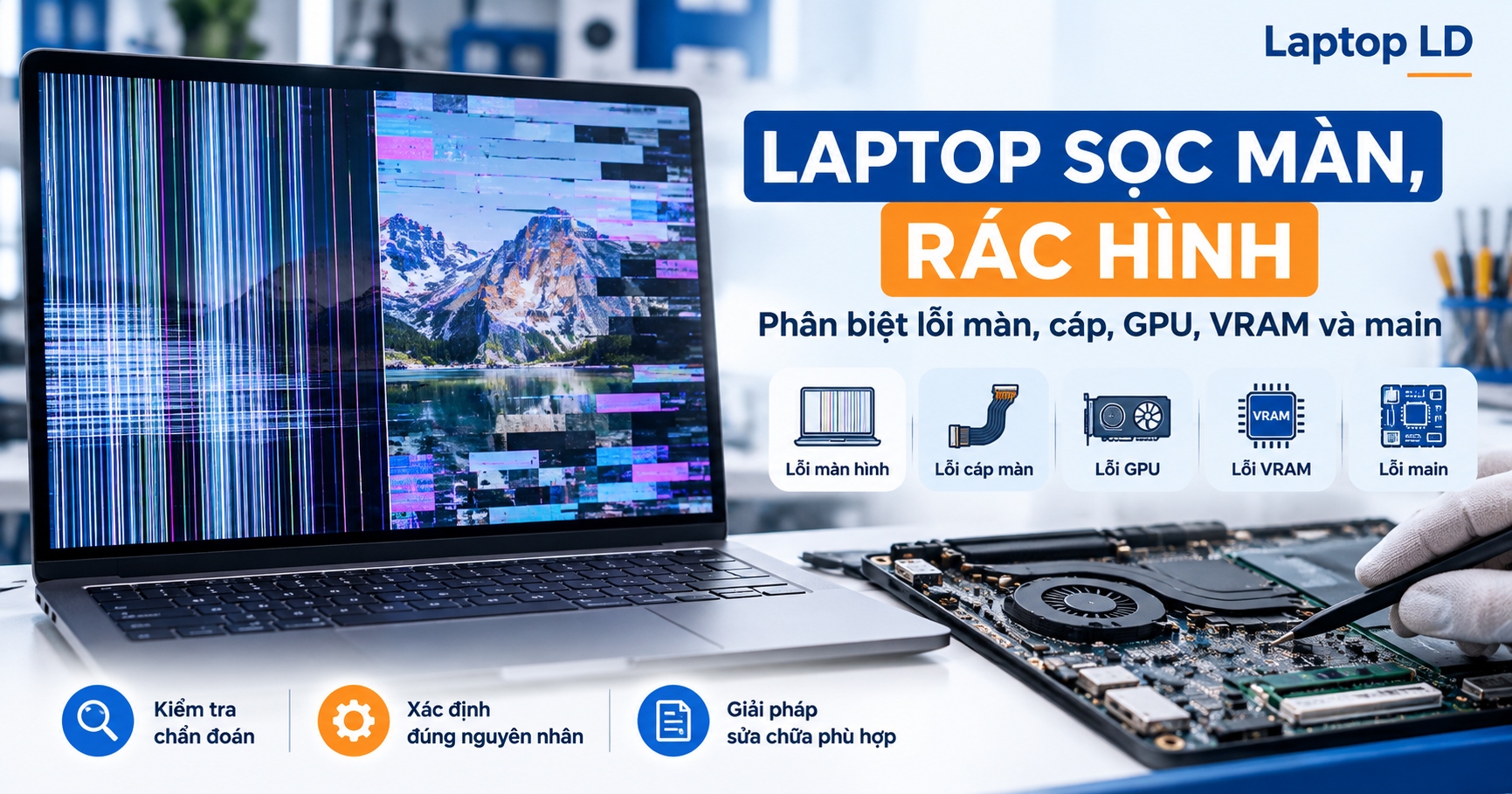 Laptop Sọc Màn, Rác Hình: Phân Biệt Lỗi Màn, Cáp, GPU, VRAM và Main
