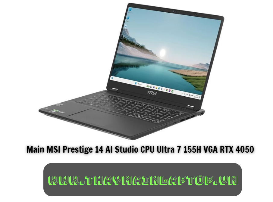 Main MSI Prestige 14 AI Studio CPU Ultra 7 155H VGA RTX 4050