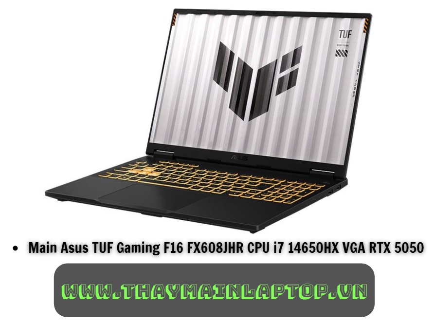 Main Asus TUF Gaming F16 FX608JHR CPU i7 14650HX VGA RTX 5050