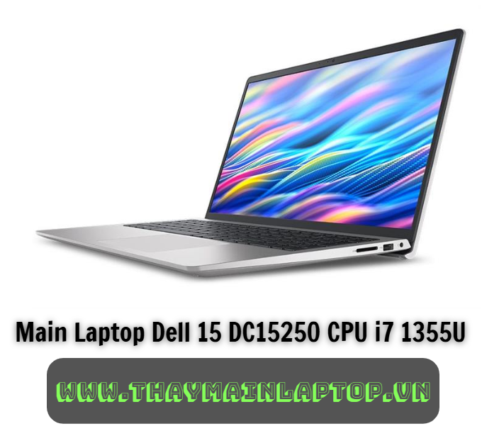 Main Laptop Dell 15 DC15250 CPU i7 1355U