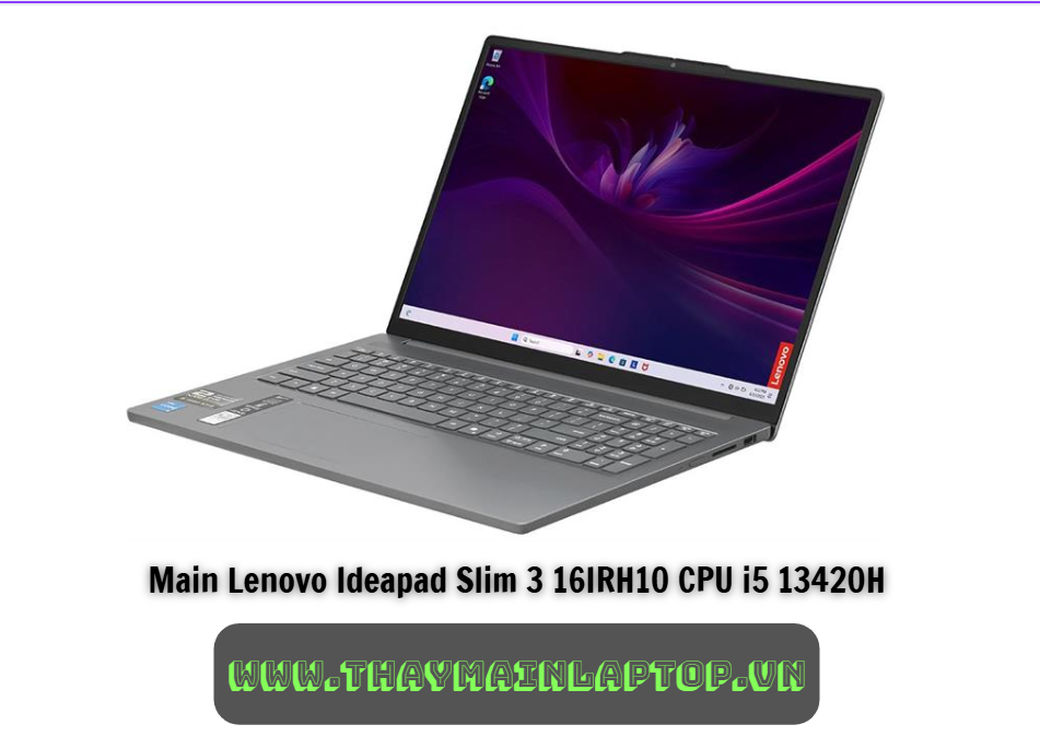 Main Lenovo Ideapad Slim 3 16IRH10 CPU i5 13420H