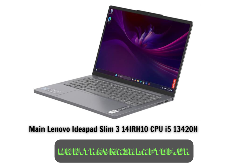 Main Lenovo Ideapad Slim 3 14IRH10 CPU i5 13420H