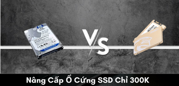 NANG CAP O CUNG SSD