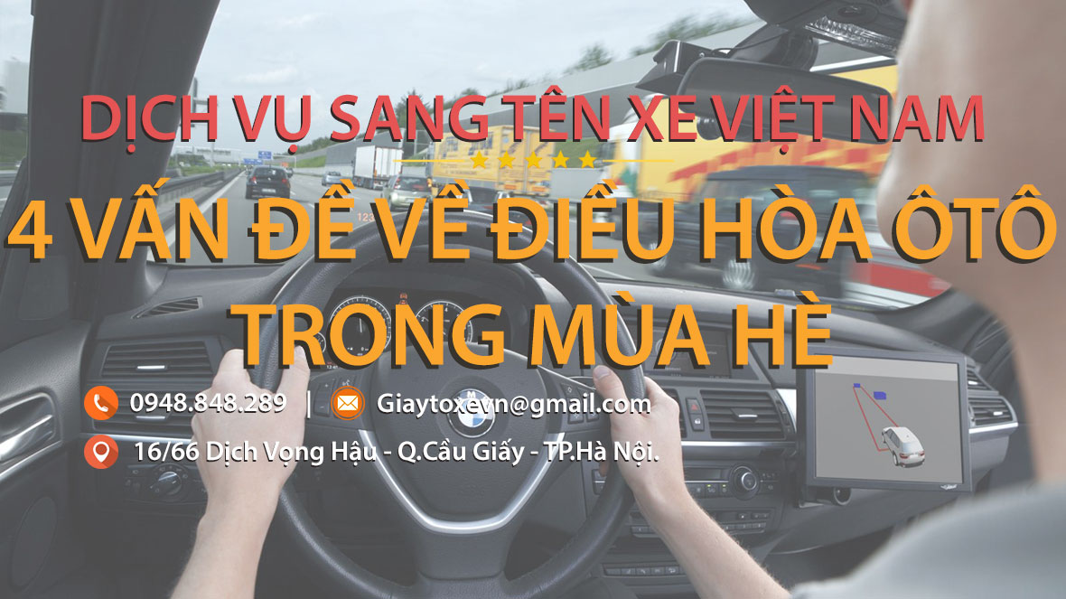 4 vấn đề về điều hòa ô tô trong mùa hè