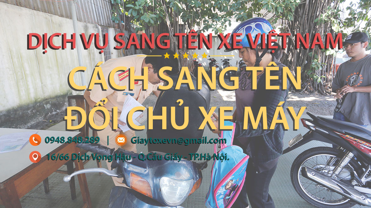 Cách sang tên đổi chủ Xe máy