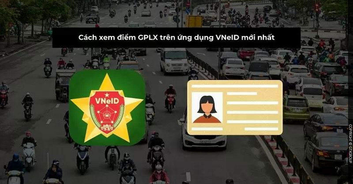 Cách theo dõi điểm GPLX qua ứng dụng VNeID