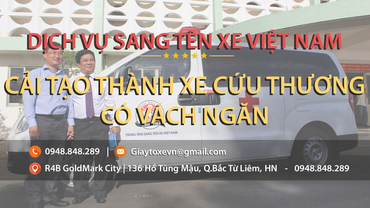 Cải tạo thành xe cứu thương có vách ngăn | Giaytoxe.vn