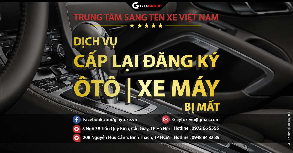 Dịch vụ cấp lại đăng ký Ô Tô | Xe Máy bị mất 2026