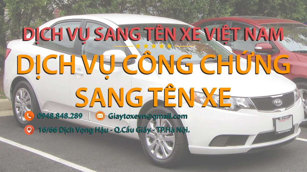 Dịch vụ công chứng sang tên xe