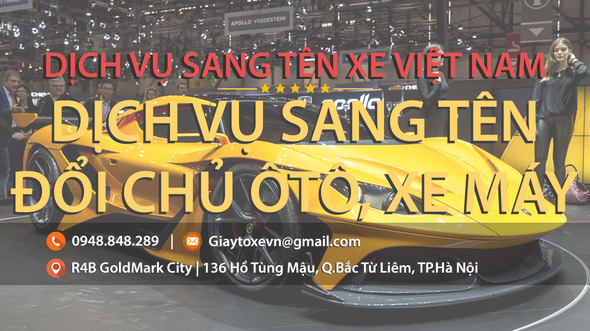 Dịch vụ sang tên đổi chủ ô tô, xe máy