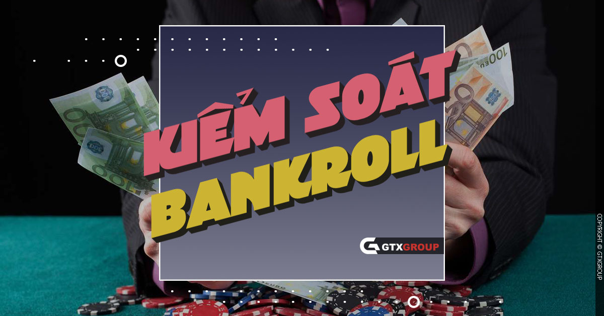 Kiểm Soát Bankroll