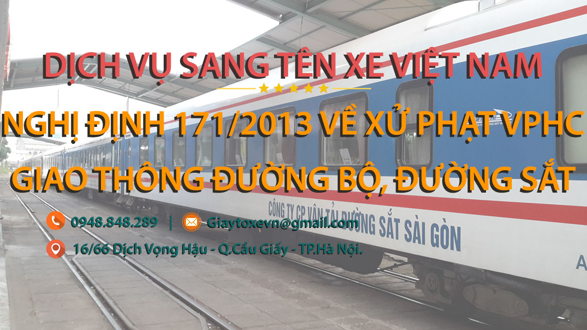 Nghị định 171/2013 về xử phạt vi phạm hành chính giao thông đường bộ, đường sắt