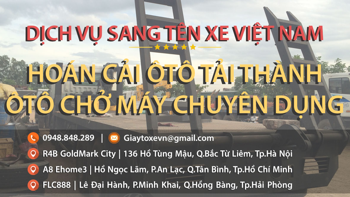 Hoán cải ôtô tải thành ôtô chở máy chuyên dụng