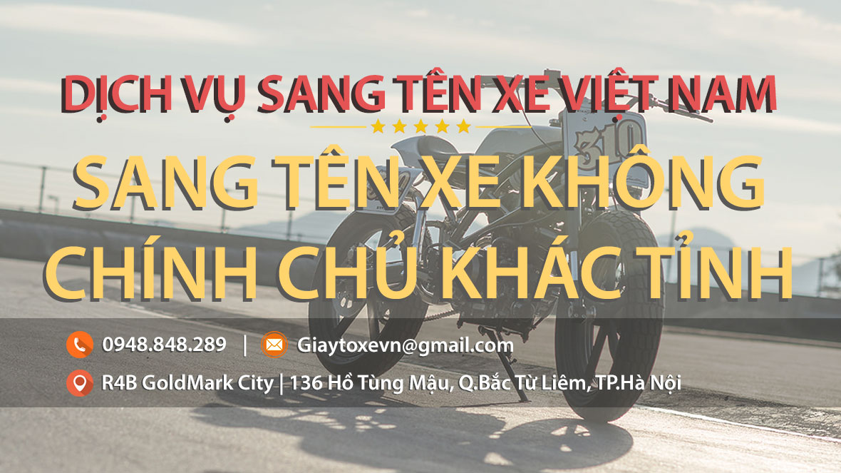 Sang tên xe không chính chủ khác tỉnh