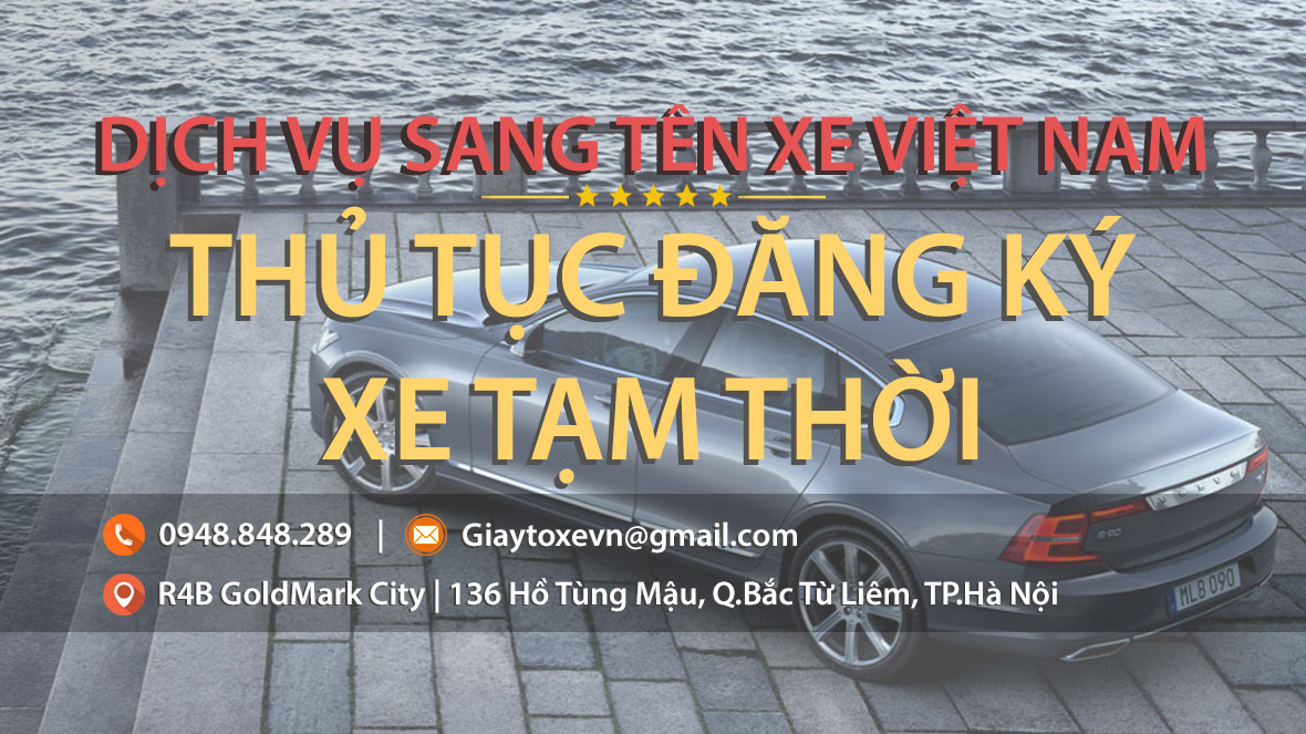 Thủ tục đăng ký xe tạm thời